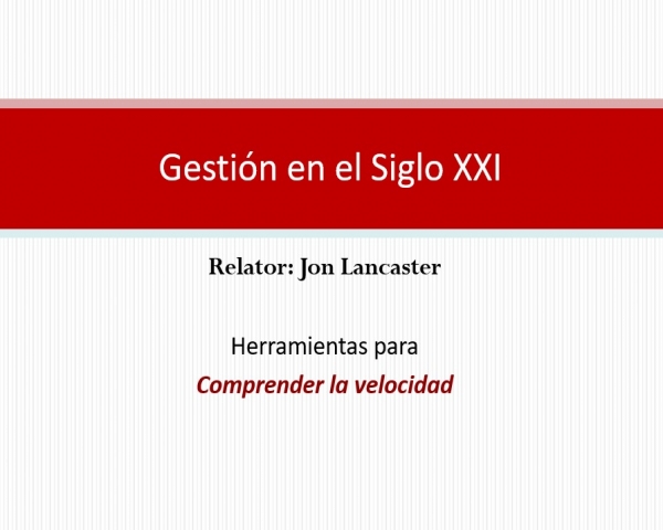 Gestión En El Siglo Xxi Jon Lancaster Encuentro Automotor 2010