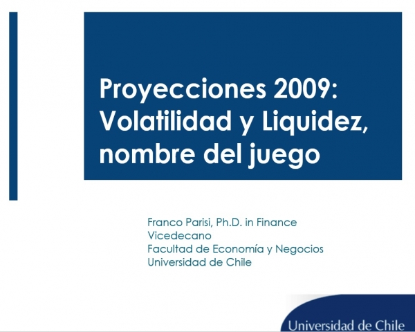 Proyecciones 2009: Volatilidad y Liquidez, nombre del juego Fanco Parisi Foro Cavem Mercado Automotor Futuro 2008