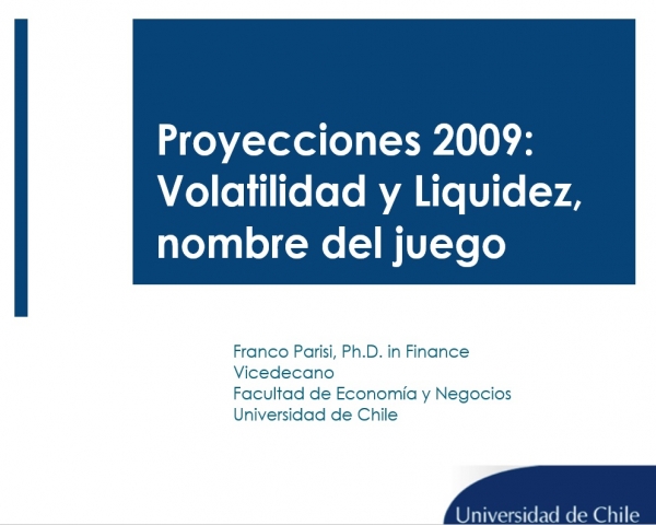 Proyecciones 2009: Volatilidad Y Liquidez, Nombre Del Juego Fanco Parisi Foro Cavem Mercado Automotor Futuro 2008